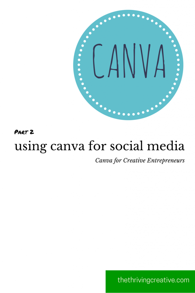 Part 2 using canva for social media